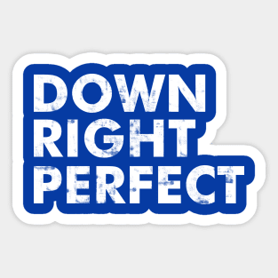 down right perfect // down syndrome Sticker